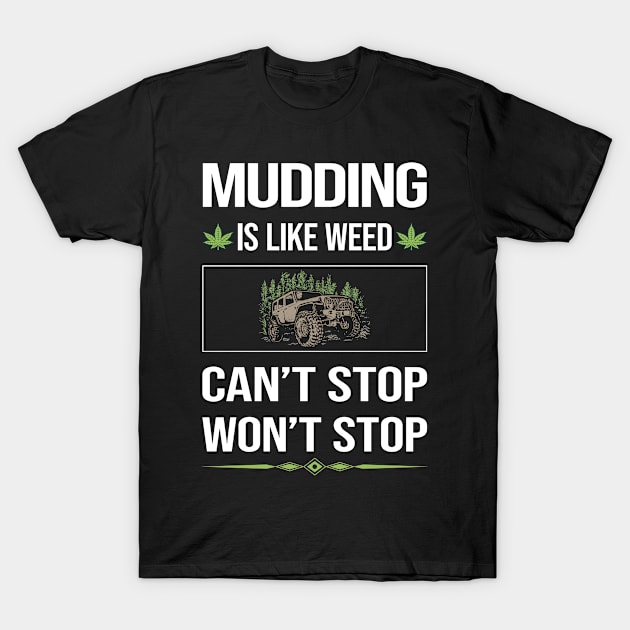 Funny Cant Stop Mudding Mud Bogging T-Shirt by lainetexterbxe49